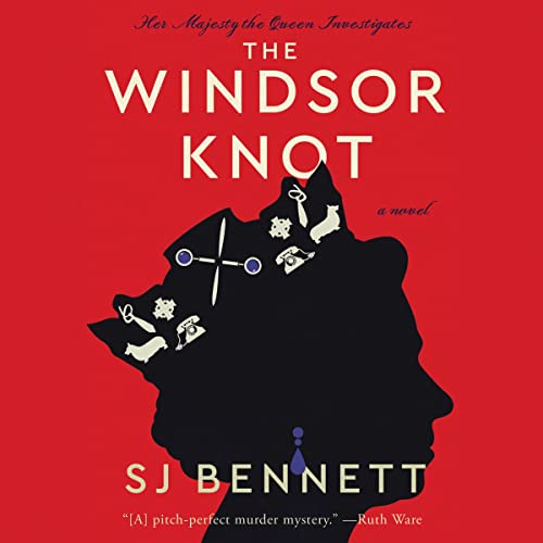 The Windsor Knot (Queen Elizabeth II, Band 1)