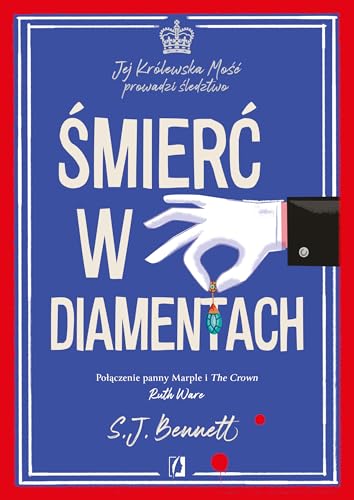 Śmierć w diamentach.: Jej Królewska Mość prowadzi śledztwo. Tom 4 (Jej Królewska Mośc prowadzi śledztwo) von Wydawnictwo Kobiece