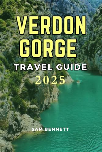 VERDON GORGE TRAVEL GUIDE 2025 von Independently published