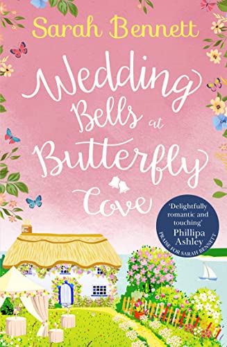 Butterfly Cove (2) — WEDDING BELLS AT BUTTERFLY COVE: A heartwarming romantic read from bestselling author Sarah Bennett (Butterfly Cove, Book 2) von HQ Digital