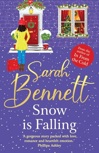 Snow is Falling: A BRAND NEW heartwarming festive romance from Sarah Bennett for Christmas 2024 (Juniper Meadows, 4) von Boldwood Books