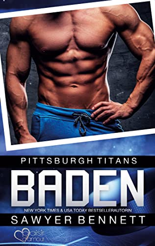 Baden (Pittsburgh Titans Team Teil 1) von Plaisir d'Amour Verlag