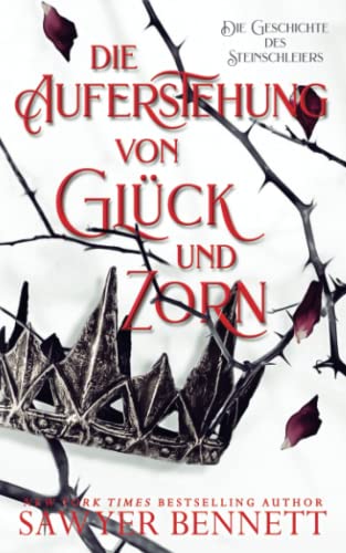 Die Auferstehung von Glück und Zorn (Die Geschichte des Steinschleiers, Buch Fünf) von Independently published