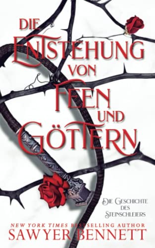 Die Entstehung von Feen und Göttern (Die Geschichte des Steinschleiers, Buch Drei)