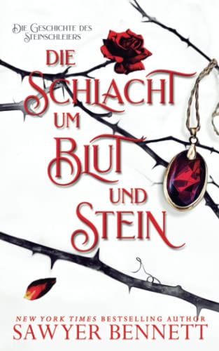 Die Schlacht um Blut und Stein (Die Geschichte des Steinschleiers, Buch Vier)