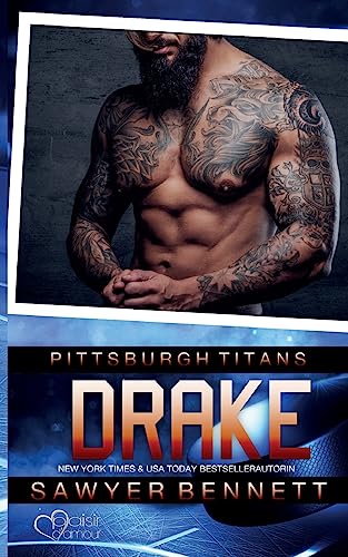 Drake (Pittsburgh Titans Team Teil 5) von Plaisir d'Amour Verlag