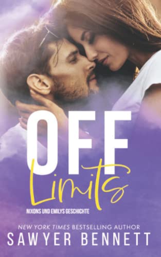 Off Limits: Nixons und Emilys Geschichte (Ein Gebrochener-Held-Liebesroman) (Die Off-Serie, Buch Zwei)