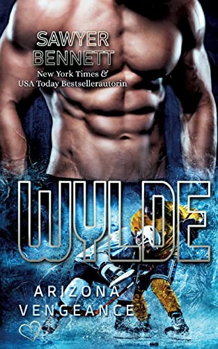 Wylde (Arizona Vengeance Team Teil 7): Arizona Vengeance Team Band 7 von Plaisir d'Amour Verlag