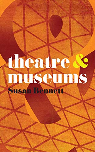 Theatre and Museums von Red Globe Press