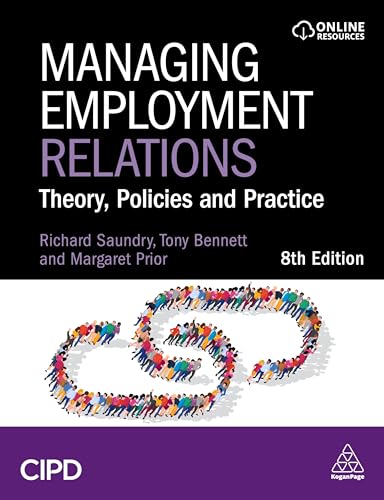 Managing Employment Relations: Theory, Policies and Practice von CIPD - Kogan Page