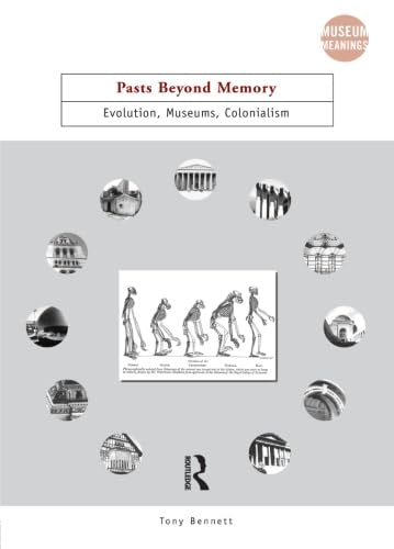 Pasts Beyond Memory: Evolution, Museums, Colonialism (Museum Meanings) von Routledge