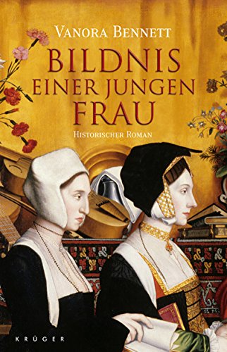 Bildnis einer jungen Frau: Historischer Roman