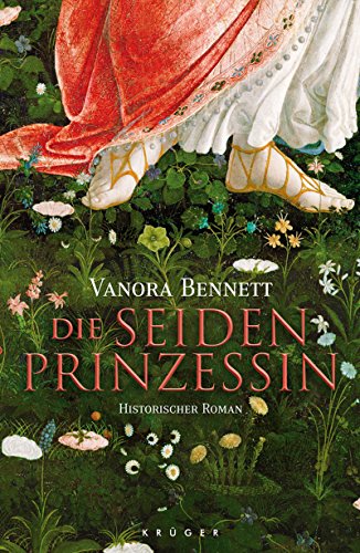 Die Seidenprinzessin: Historischer Roman