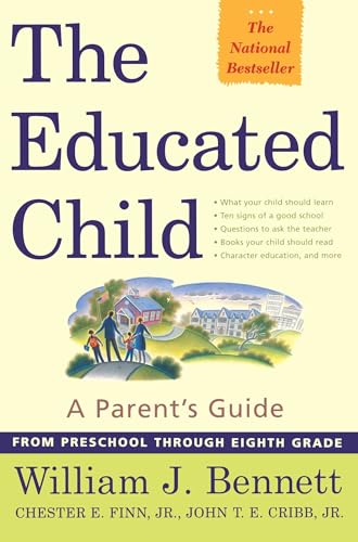 The Educated Child: A Parents Guide From Preschool Through Eighth Grade von Free Press