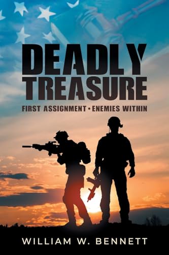 Deadly Treasure: First Assignment: Enemies Within von Auctorem House LLC