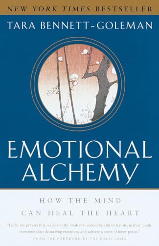 Emotional Alchemy: How the Mind Can Heal the Heart von Harmony