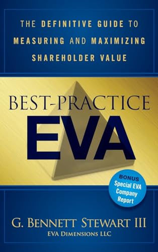 Best-Practice EVA: The Definitive Guide to Measuring and Maximizing Shareholder Value (Wiley Finance Editions, Band 875) von Wiley