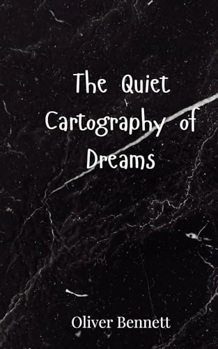 The Quiet Cartography of Dreams von Creative Arts Management OÜ