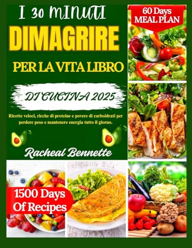 I 30 MINUTI DIMAGRIRE PER LA VITA LIBRO DI CUCINA 2025: Ricette veloci, ricche di proteine e povere di carboidrati per perdere peso e mantenere energia tutto il giorno. I 30 MINUTI DIMAGRIRE PER LA VITA LIBRO DI CUCINA 2025: Ricette veloci, ricche di proteine e povere di carboidrati per perdere peso e mantenere energia tutto il giorno. von Independently published