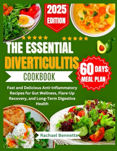 THE ESSENTIAL DIVERTICULITIS COOKBOOK: Fast and Delicious Anti-Inflammatory Recipes for Gut Wellness, Flare-Up Recovery, and Long-Term Digestive Health THE ESSENTIAL DIVERTICULITIS COOKBOOK: Fast and Delicious Anti-Inflammatory Recipes for Gut Wellness, Flare-Up Recovery, and Long-Term Digestive Health von Independently published