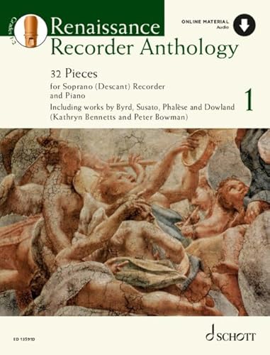 Renaissance Recorder Anthology 1: 32 Stücke für Sopran-Blockflöte und Klavier. Band 1. Sopran-Blockflöte und Klavier. (Schott Anthology Series, Band 1)