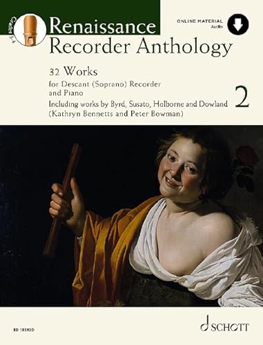 Renaissance Recorder Anthology 2: 32 Stücke für Sopran-Blockflöte und Klavier. Band 2. Sopran-Blockflöte und Klavier. (Schott Anthology Series, Band 2, Band 2)
