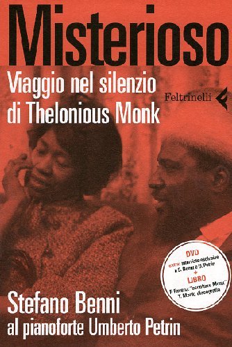 Misterioso,Viaggio Nel Silenzio DI Thelonious Monk (Varia) von Feltrinelli Traveller