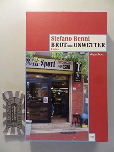 Brot und Unwetter: Roman (Wagenbachs andere Taschenbücher)