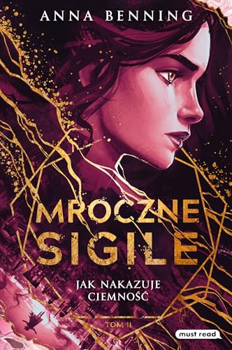 Mroczne Sigile Tom 2 Jak nakazuje ciemność von Must Read