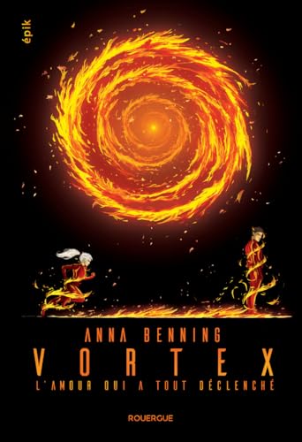 Vortex 3: L'amour qui a tout déclenché (3) von ROUERGUE
