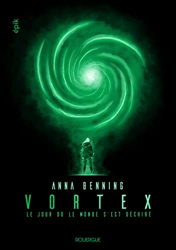 Vortex: Le jour où le monde s'est déchiré von ROUERGUE