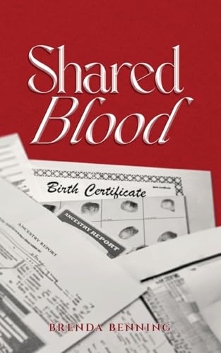 Shared Blood: The Sense of Belonging Series Book 1 Shared Blood: The Sense of Belonging Series Book 1 von Writers Branding LLC