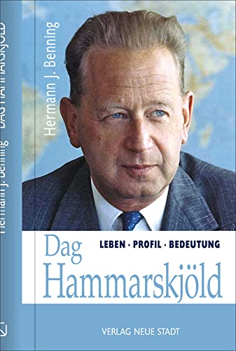 Dag Hammarskjöld: Leben - Profil - Bedeutung (Zeugen unserer Zeit) von Neue Stadt Verlag GmbH