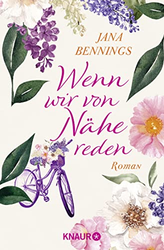 Wenn wir von Nähe reden: Roman