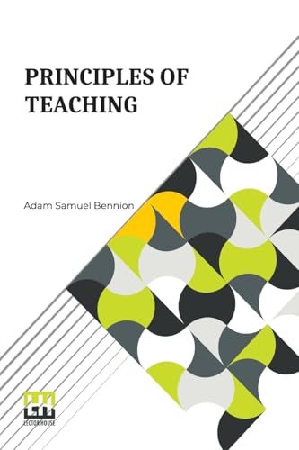 Principles Of Teaching von Lector House