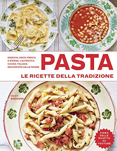 Pasta. Le ricette della tradizione. Ediz. illustrata (Cucina)