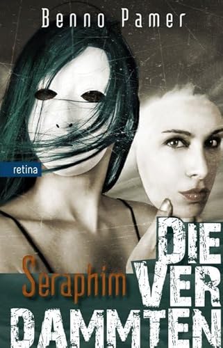 Die Verdammten: Seraphim | Band 2 von Edition Raetia / Retina