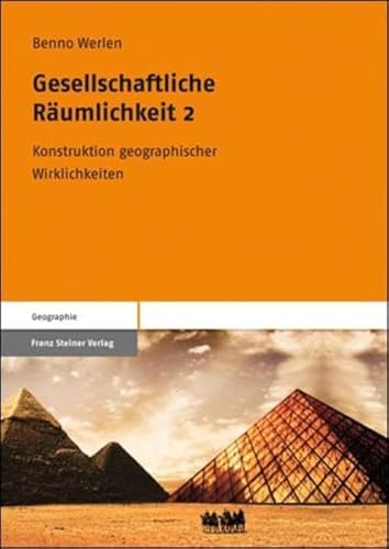 Gesellschaftliche Räumlichkeit 2. Konstruktion geographischer Wirklichkeiten von Franz Steiner Verlag Wiesbaden GmbH