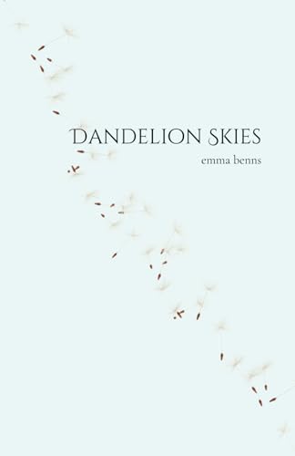 Dandelion Skies von Independently published