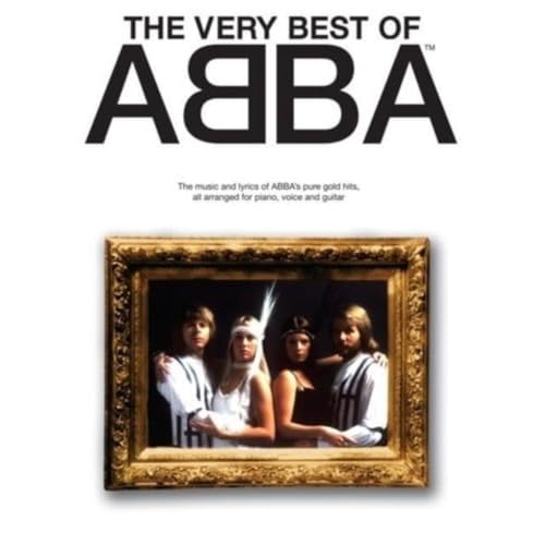 The Very Best Of Abba: Noten, Songbook für Klavier, Gesang, Gitarre (Music) von Music Sales