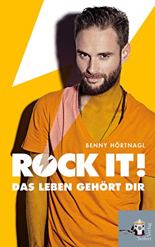 Rock it! Das Leben gehört dir von Seifert-Verlag