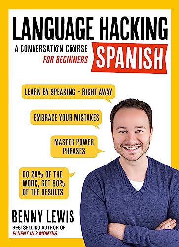 Language Hacking Spanish: Learn How to Speak Spanish - Right Away (Language Hacking with Benny Lewis) von Teach Yourself