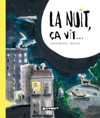 La nuit, ça vit... von KILOWATT