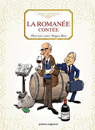 La romanée contée : Pinot noir contre Dragon blanc