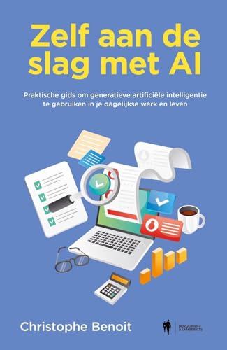 Zelf aan de slag met AI: praktische gids om generatieve artificiële intelligentie te gebruiken in je dagelijkse werk en leven Zelf aan de slag met AI: praktische gids om generatieve artificiële intelligentie te gebruiken in je dagelijkse werk en leven von Borgerhoff & Lamberigts