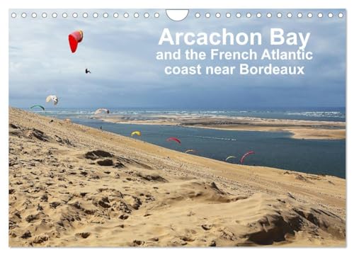 Arcachon Bay and the French Atlantic coast near Bordeaux (Wandkalender 2024 DIN A4 quer), CALVENDO Monatskalender: Impressions from the sunny southwest of France von CALVENDO