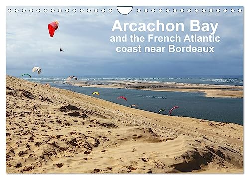 Arcachon Bay and the French Atlantic coast near Bordeaux (Wall Calendar 2025 DIN A4 landscape), CALVENDO 12 Month Wall Calendar: Impressions from the sunny southwest of France von Calvendo