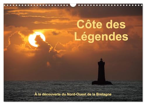 Côte des Légendes À la découverte du Nord-Ouest de la Bretagne (Calendrier mural 2025 DIN A3 vertical), CALVENDO calendrier mensuel: Une excursion sur la côte des phares von Calvendo