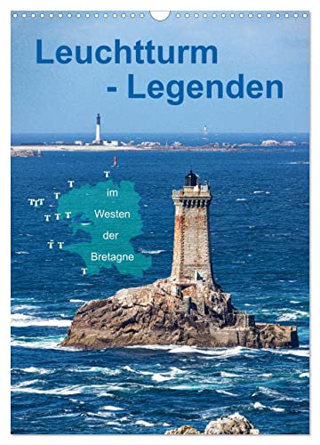 Leuchtturm-Legenden im Westen der Bretagne (Wandkalender 2024 DIN A3 hoch), CALVENDO Monatskalender