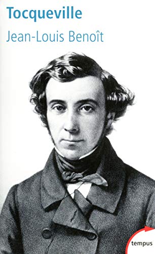 Tocqueville: Un destin paradoxal von TEMPUS PERRIN